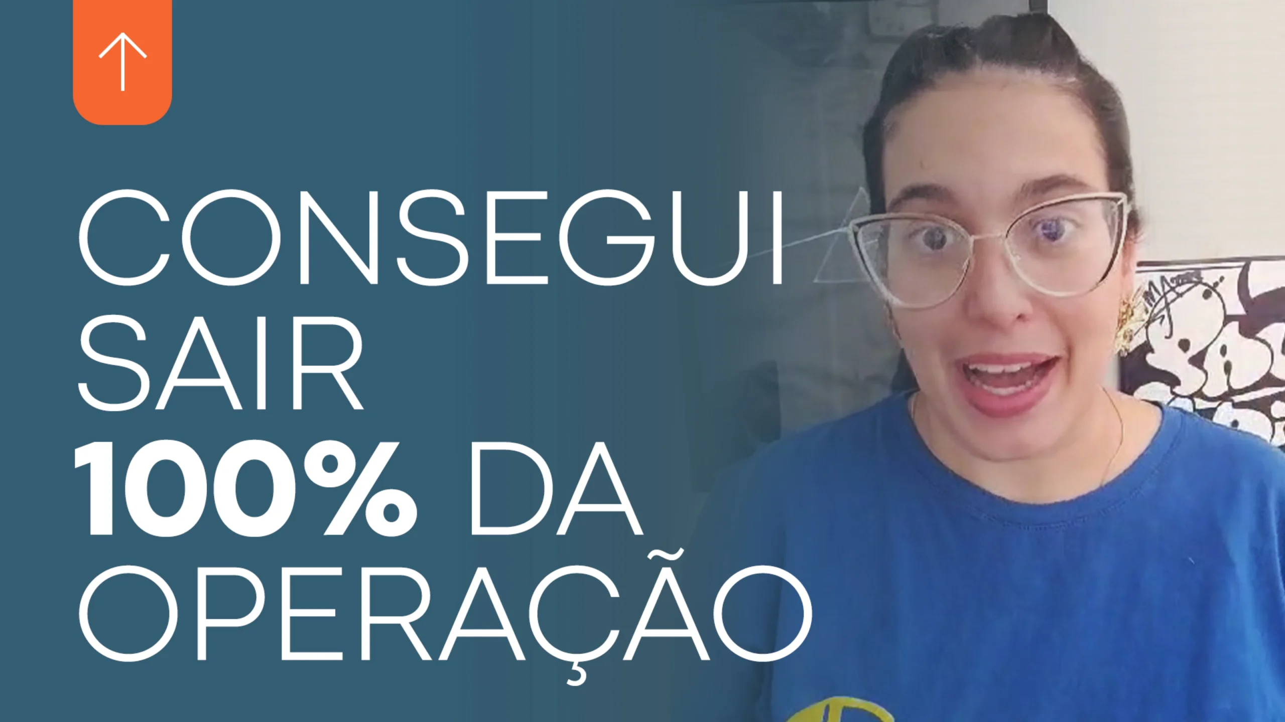 Consegui sair 100% da operação